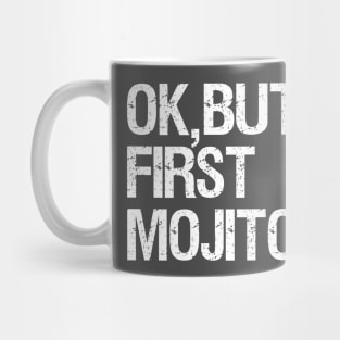 But First, Mojito Mug